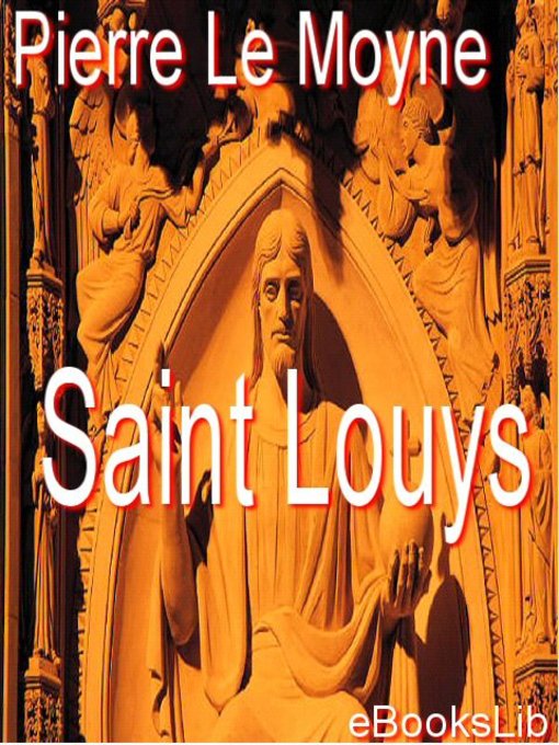Cover image for Saint Louys, ou Le héros chrestien